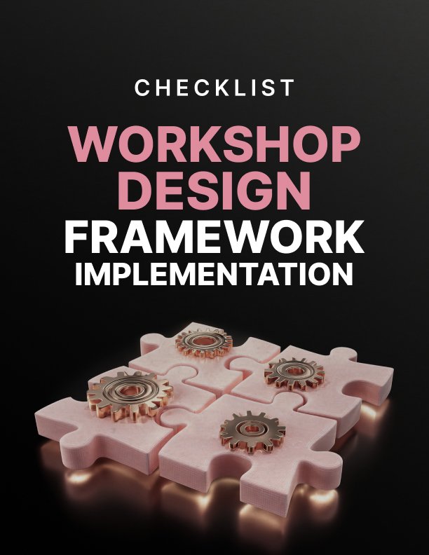 Workshop Design Framework Implementation Checklist